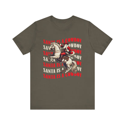 Santa Is a Cowboy Shirt – Western Christmas Tee, Texas Horseback Santa Claus