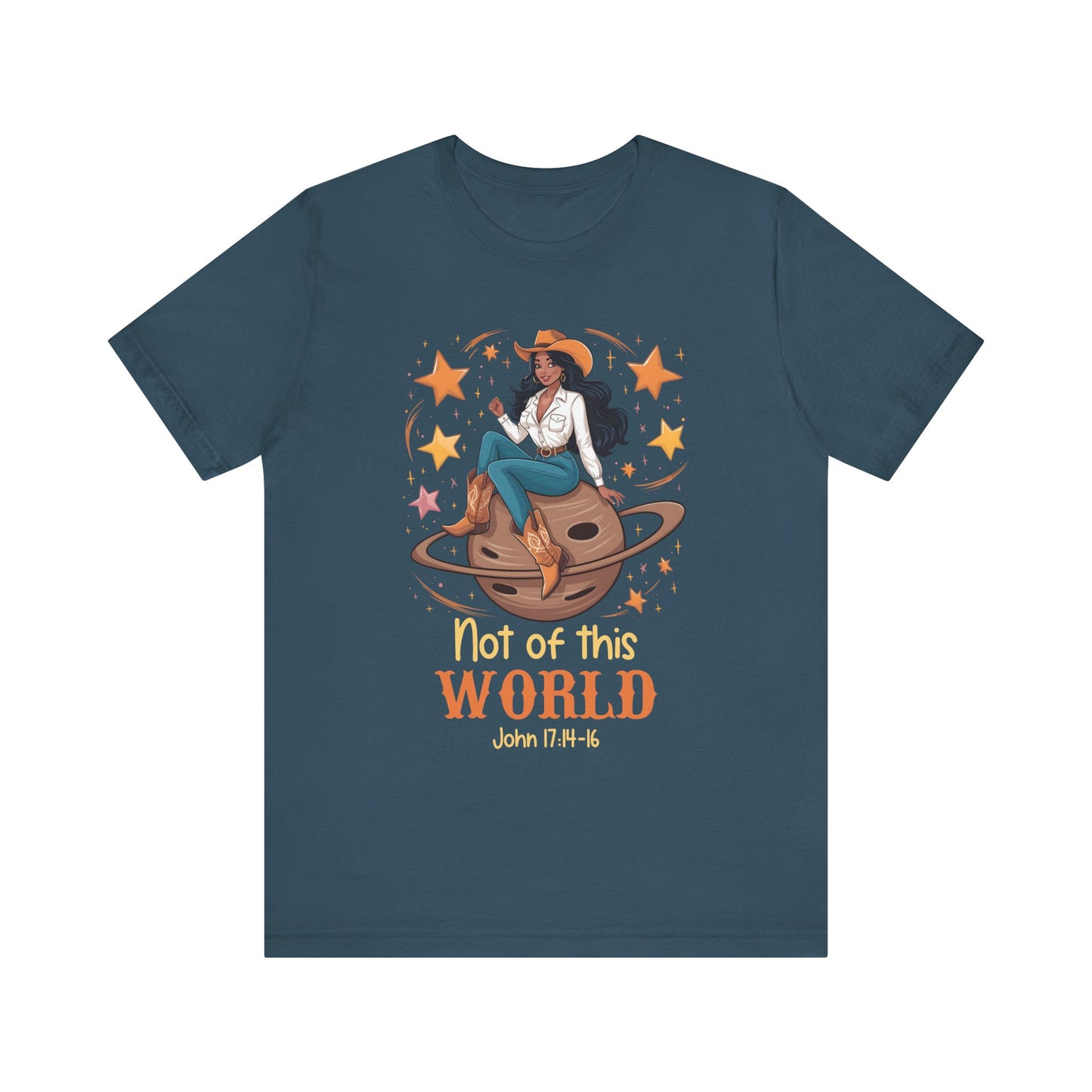 Not of This World Shirt – Cosmic Cowgirl Christian Melanin Texas Tee