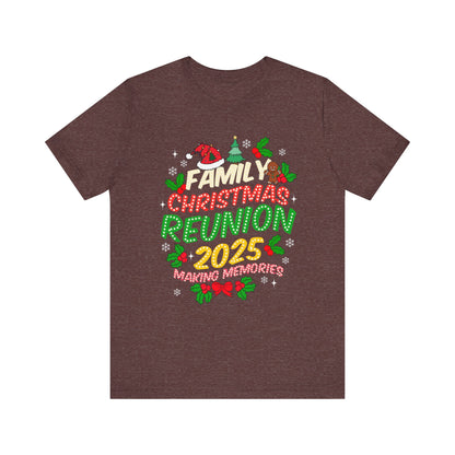 Family Christmas Reunion 2025 Shirt – Matching Holiday Memories Group Tee