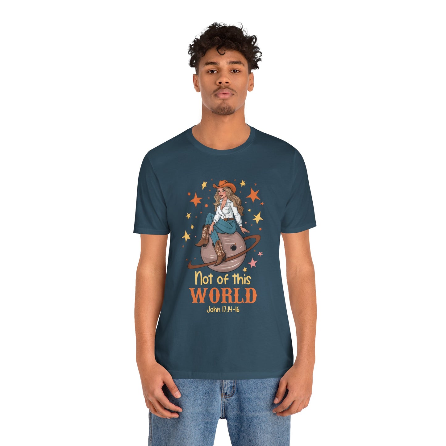 Not of This World Shirt – John 17:14-16 Cosmic Cowgirl Christian Tee