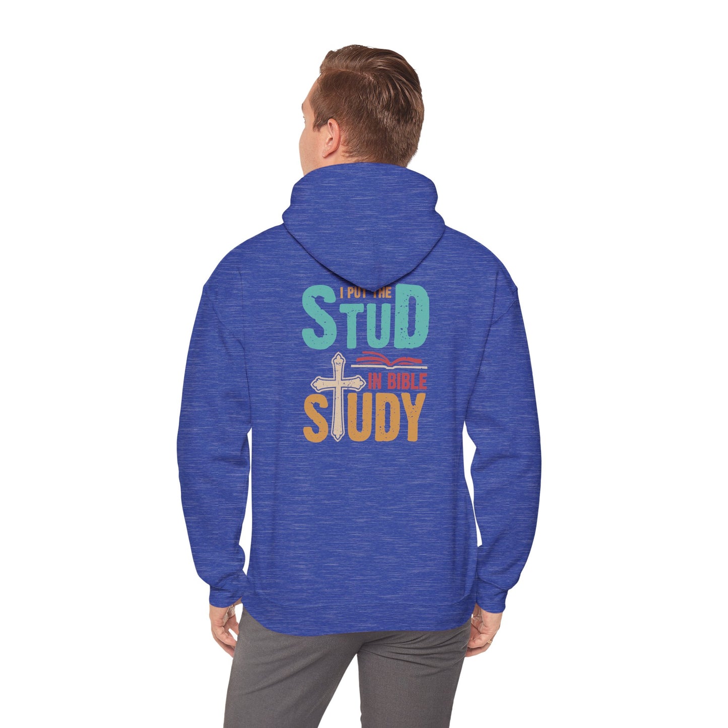 I Put the Stud in Bible Study Hoodie – Fun Christian Faith Cross Pullover