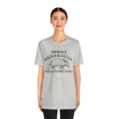Women’s Wilderness Club Shirt – Dillas Before Dudes Western Armadillo Tee