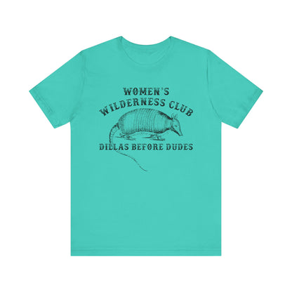 Women’s Wilderness Club Shirt – Dillas Before Dudes Western Armadillo Tee