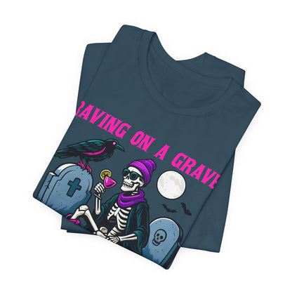 Raving on a Grave Shirt – Halloween Skeleton Raven Gothic Party Tee