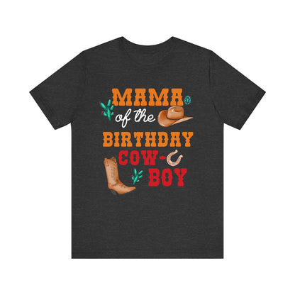 Howdy Mama of the Birthday Cowboy Shirt – Western Rodeo Party Matching Family Tee