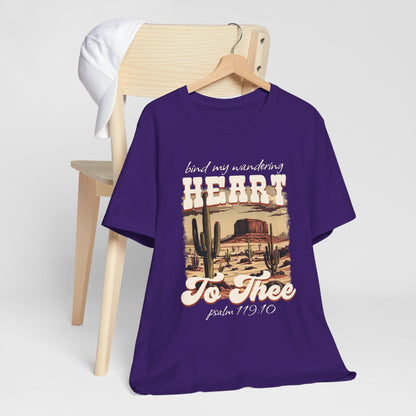Bind My Wandering Heart to Thee Shirt – Boho Western Christian Texas Tee