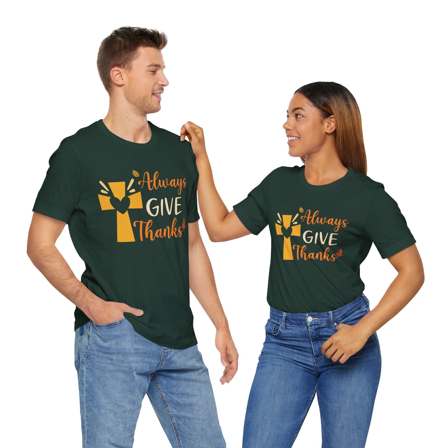 Always Give Thanks Shirt – Christian Faith Thanksgiving Thankful Jesus Tee