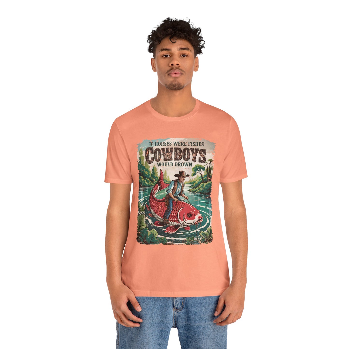 If Horses Were Fishes Shirt – Funny Cowboy Western Rodeo Fishing Tee