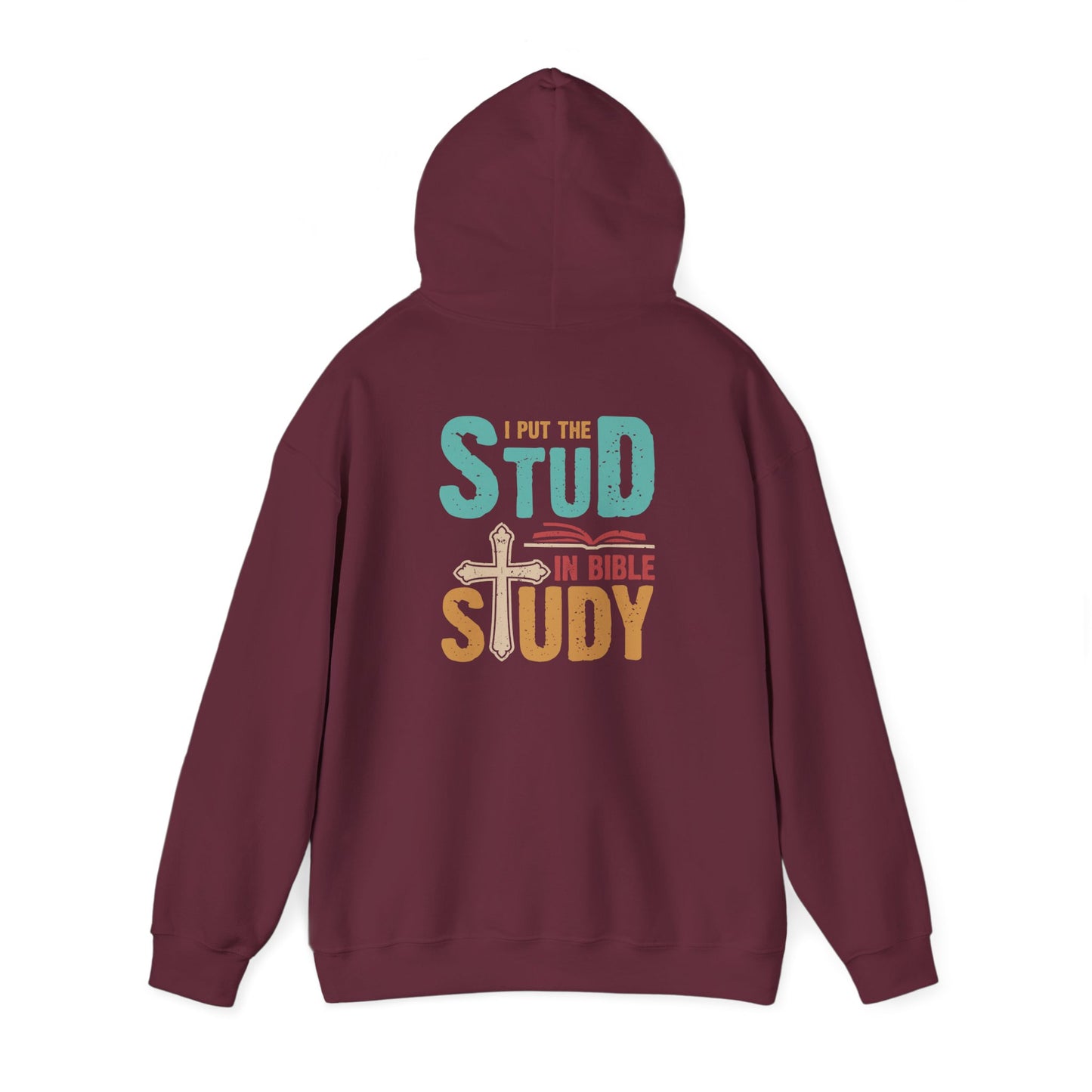 I Put the Stud in Bible Study Hoodie – Fun Christian Faith Cross Pullover