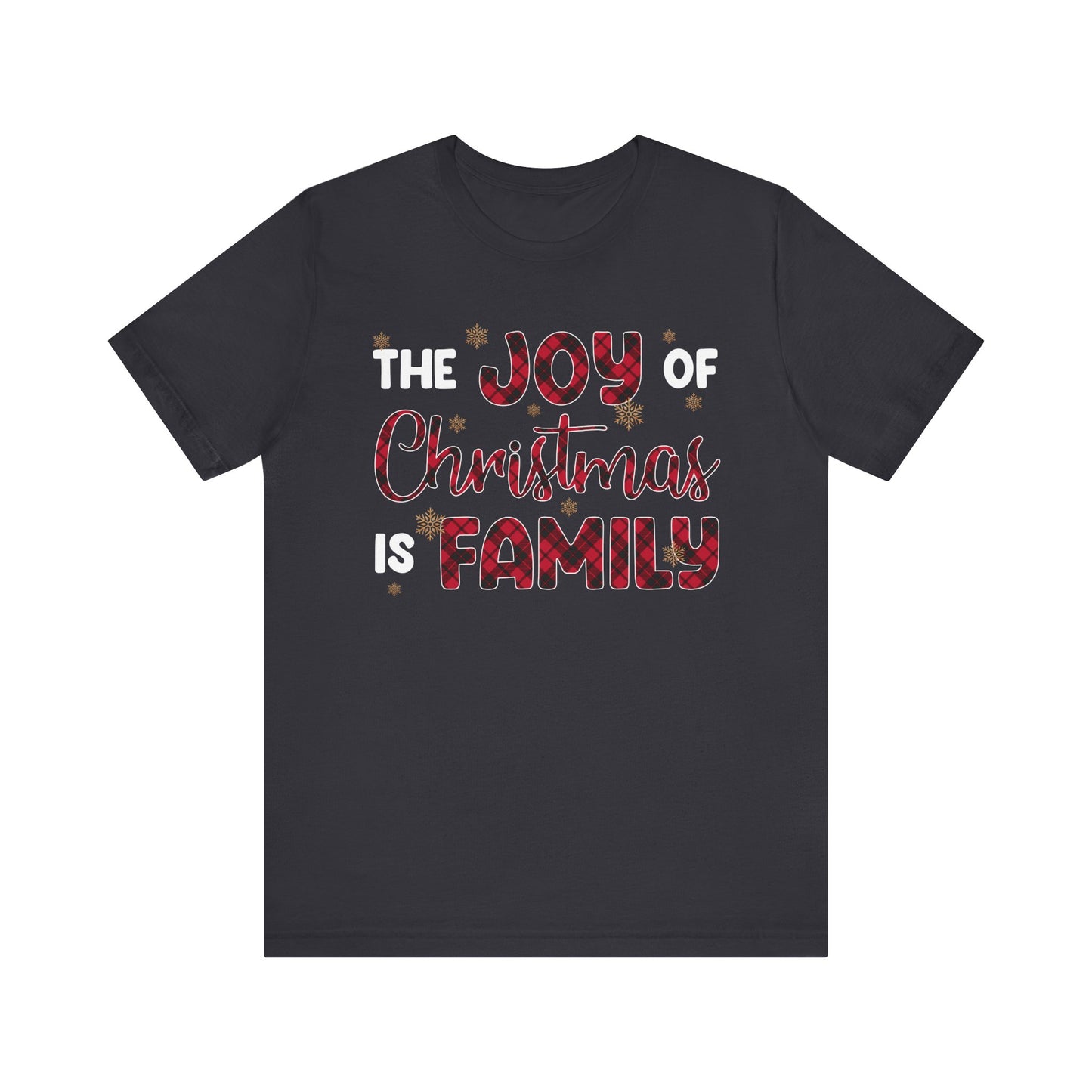 The Joy of Christmas is Family Shirt – Buffalo Plaid Matching Holiday Tee