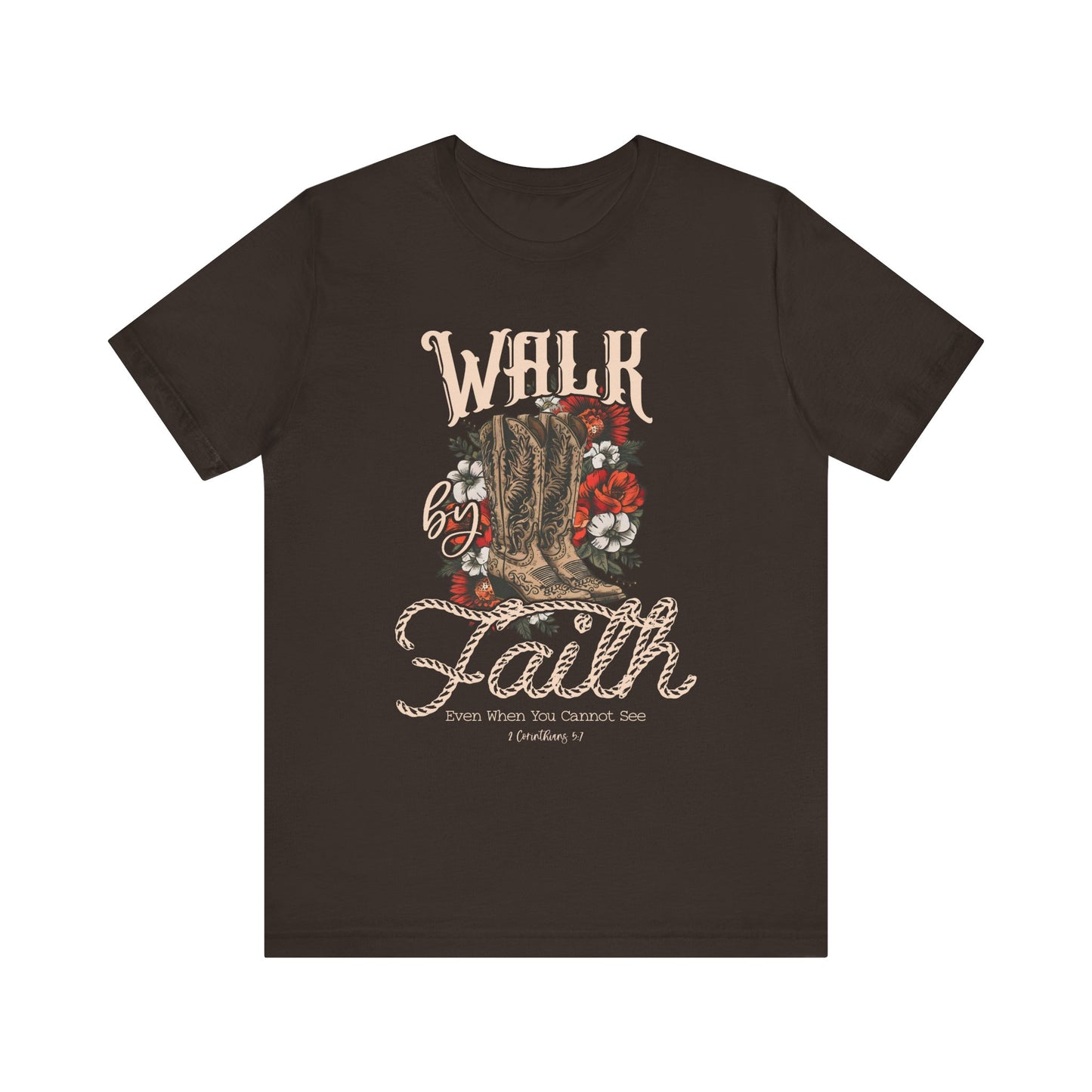 Walk by Faith Shirt – 2 Corinthians 5:7 Christian Jesus Bible Verse Tee