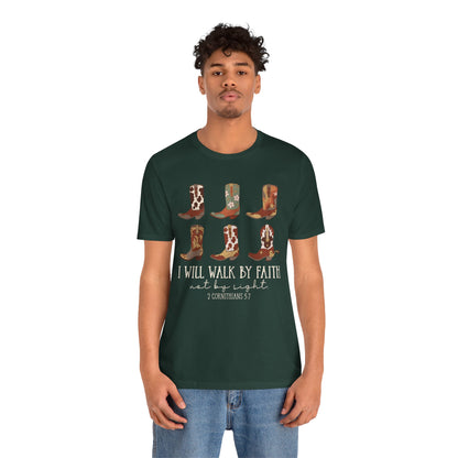 Walk by Faith Not by Sight Shirt – Western Cowboy Boots Christian 2 Corinthians 5:7 Tee