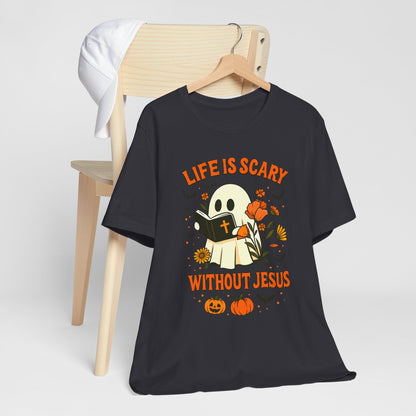 Life Is Scary Without Jesus Shirt – Cute Christian Ghost Halloween Tee
