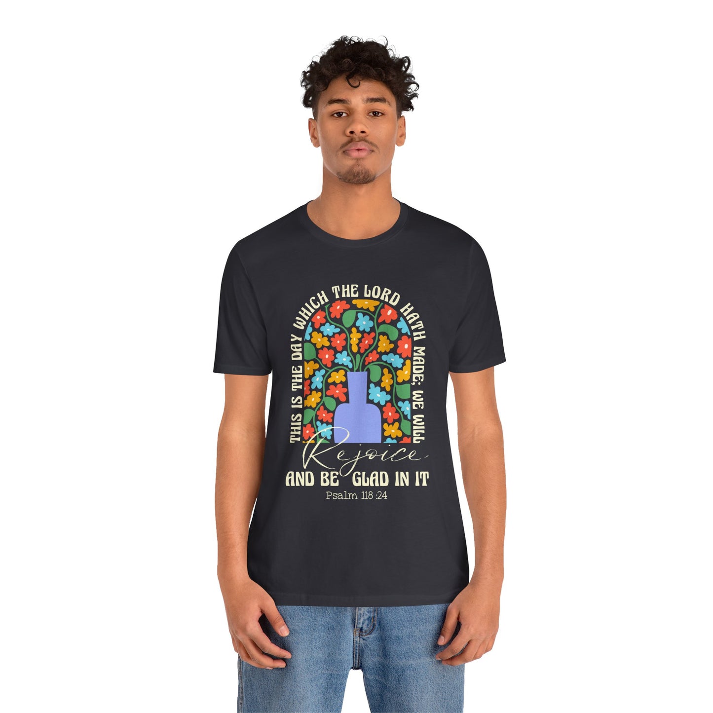 Rejoice and Be Glad In It Shirt – Boho Floral Christian Psalm 118:24 Faith Tee