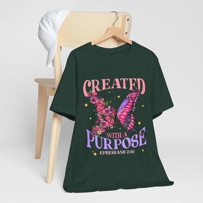Created With a Purpose Shirt – Christian Butterfly Floral Inspirational Faith Tee
