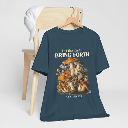 Let the Earth Bring Forth Shirt – Mushroom Christian Bible Verse Tee