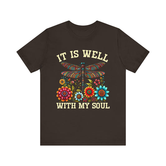It Is Well With My Soul Shirt – Boho Dragonfly Floral Christian Hymn Faith Tee