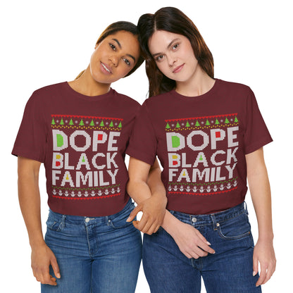 Dope Black Family Ugly Christmas Sweater – Afrocentric Holiday Shirt, Funny Matching Christmas Tee for Proud Black Families