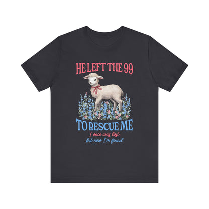 He Left the 99 to Rescue Me Shirt – Christian Lamb Flowers Faith Tee