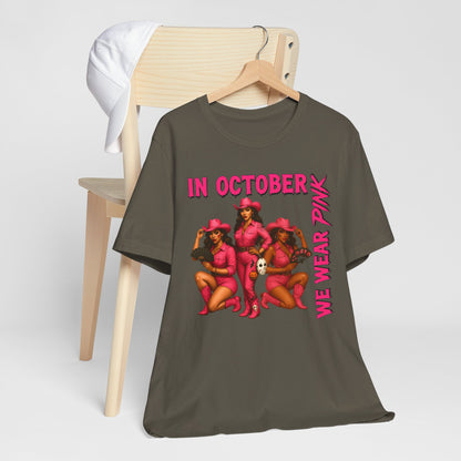 In October We Wear Pink Shirt – Western Cowgirl Breast Cancer Awareness Tee