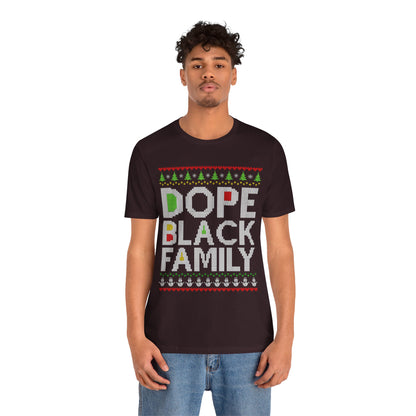Dope Black Family Ugly Christmas Sweater – Afrocentric Holiday Shirt, Funny Matching Christmas Tee for Proud Black Families