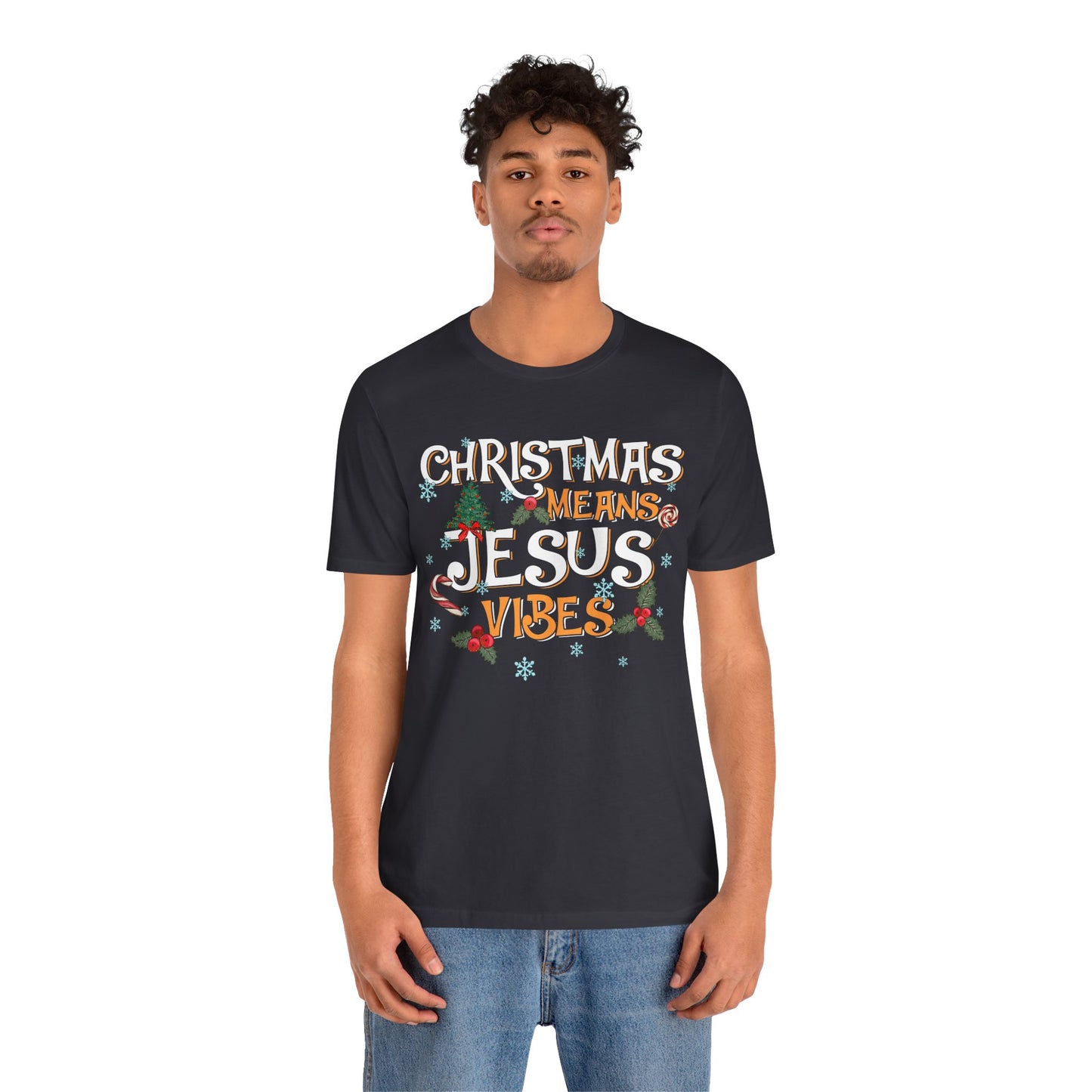 Christmas Means Jesus Vibes Shirt – Christian Faith Holiday Pajama Tee