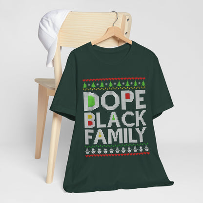 Dope Black Family Ugly Christmas Sweater – Afrocentric Holiday Shirt, Funny Matching Christmas Tee for Proud Black Families