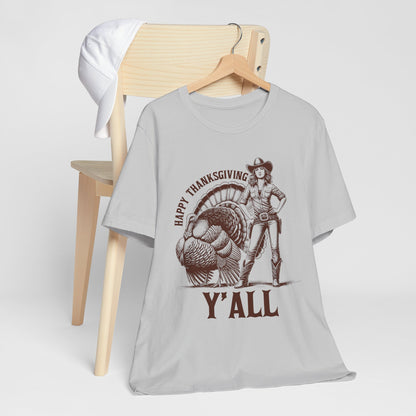 Happy Thanksgiving Y’all Shirt – Western Cowgirl Turkey Country Rodeo Tee