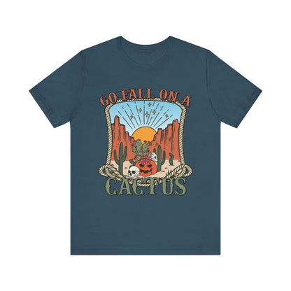 Go Fall On A Cactus Shirt Funny Western Pumpkin Halloween Howdy Tee