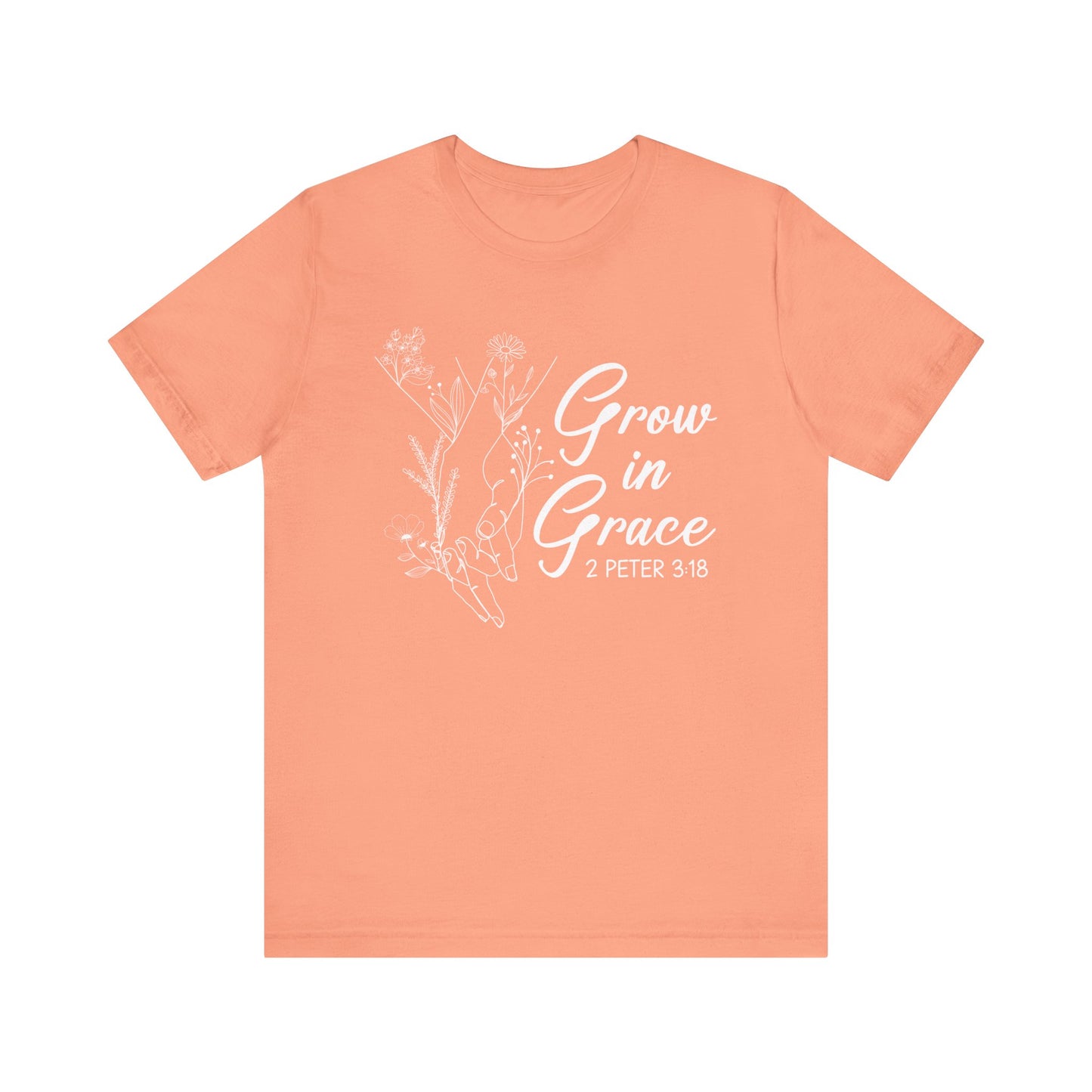 Grow in Grace Shirt – 2 Peter 3:18 Floral Christian Faith Bible Verse Tee