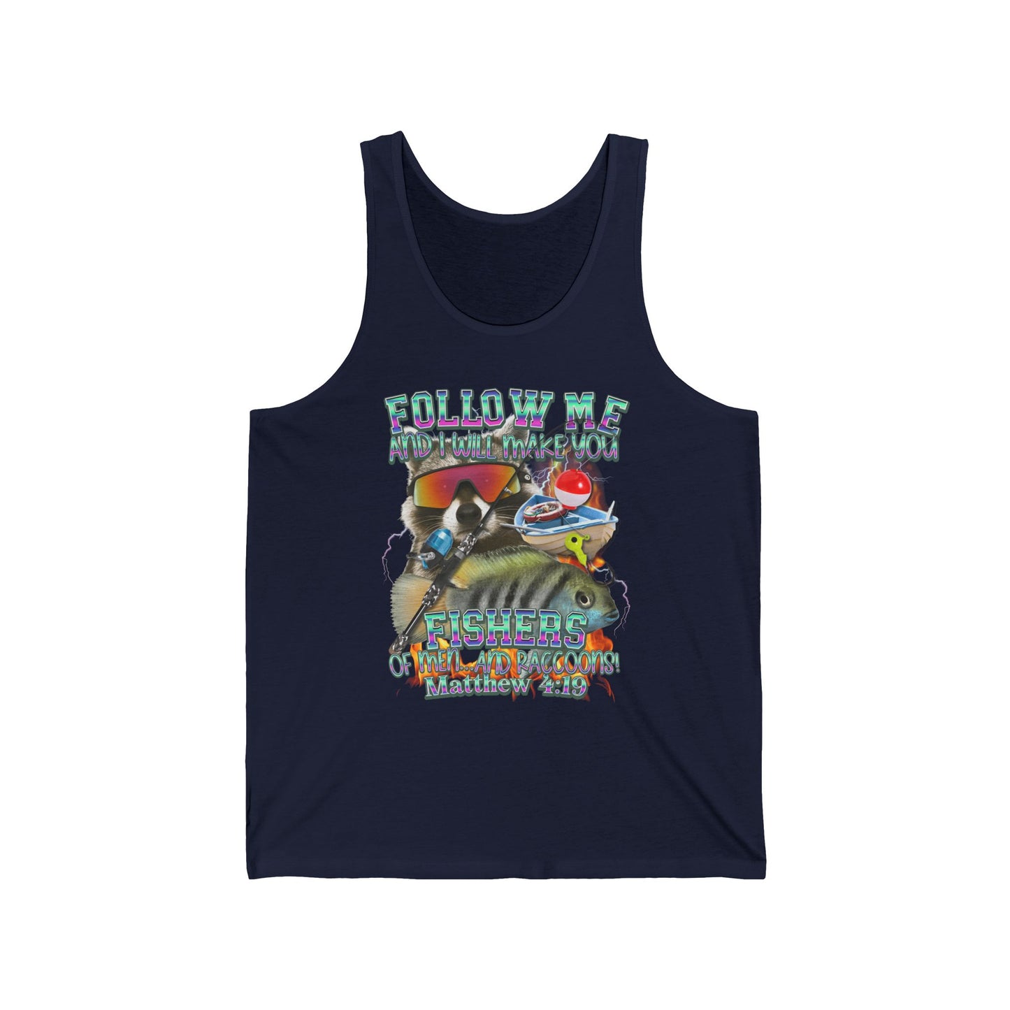 Follow Me Fishers of Men Tank – Christian Fishing Raccoon Faith Outdoors Unisex Jersey