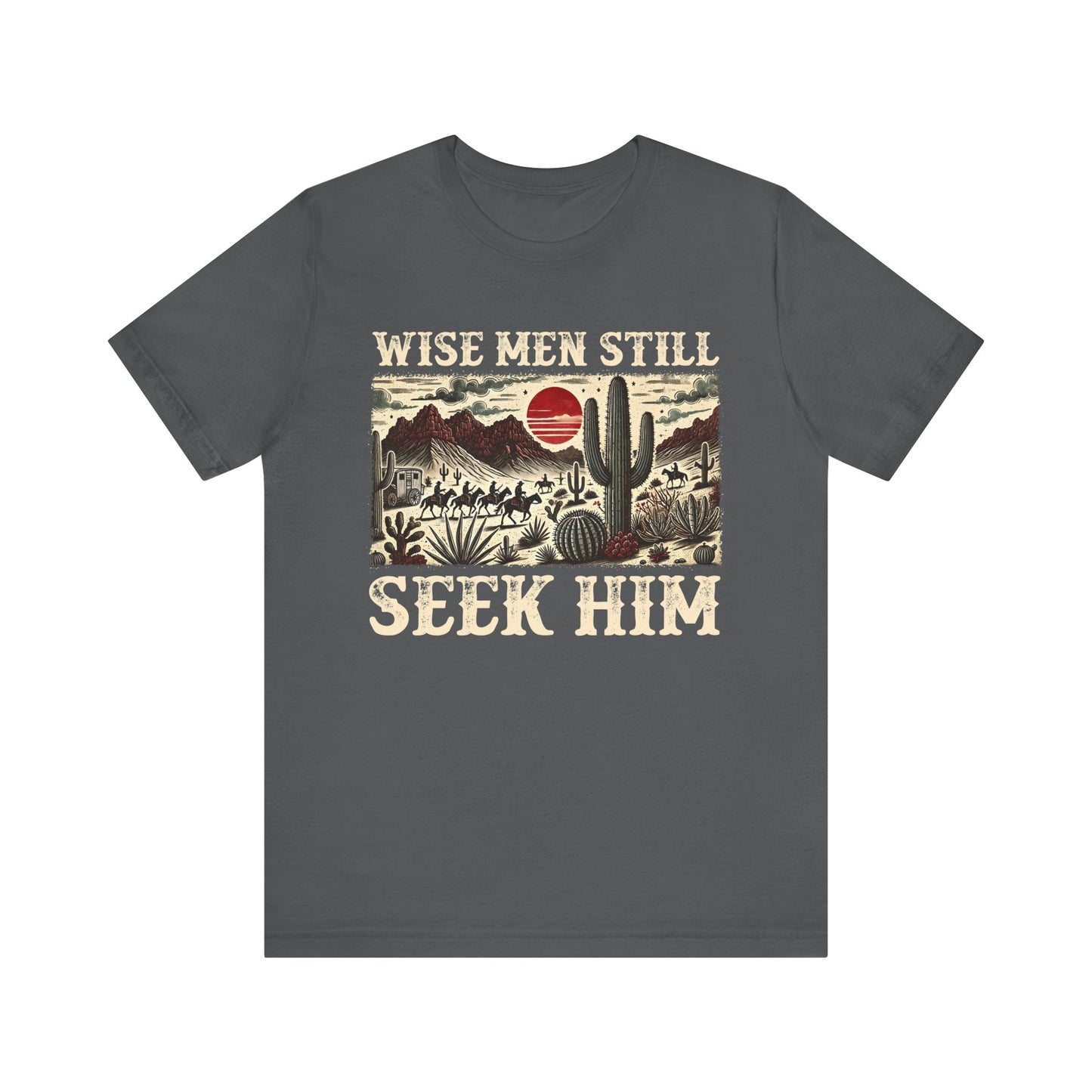 The Wise Men Seek Him Shirt – Desert Faith Western Christian Rodeo Tee