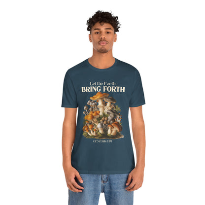 Let the Earth Bring Forth Shirt – Mushroom Christian Bible Verse Tee