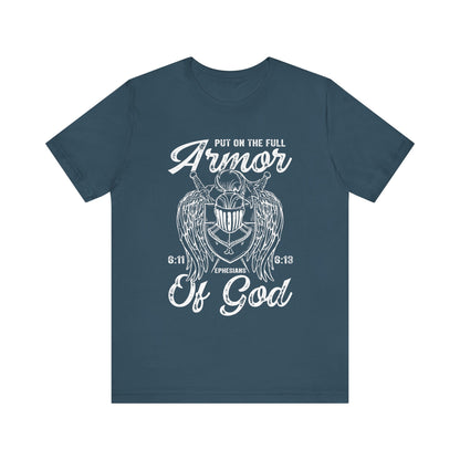 Put On the Full Armor of God Shirt – Christian Ephesians 6:11 Warrior Faith Tee