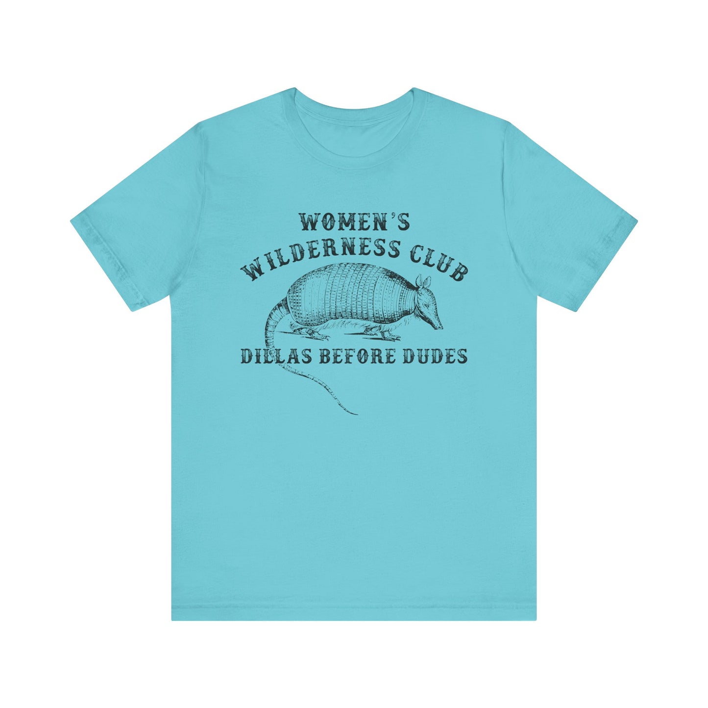 Women’s Wilderness Club Shirt – Dillas Before Dudes Western Armadillo Tee