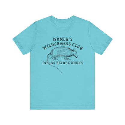 Women’s Wilderness Club Shirt – Dillas Before Dudes Western Armadillo Tee
