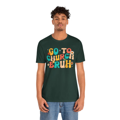 Go to Church Bruh Shirt – Funny Retro Groovy Christian Hippie Flower Faith Tee