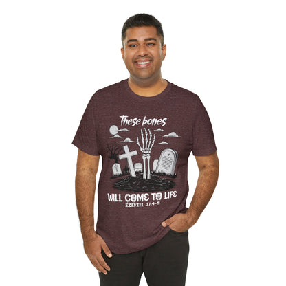 These Bones Will Come To Life Skeleton Christian Halloween T-Shirt