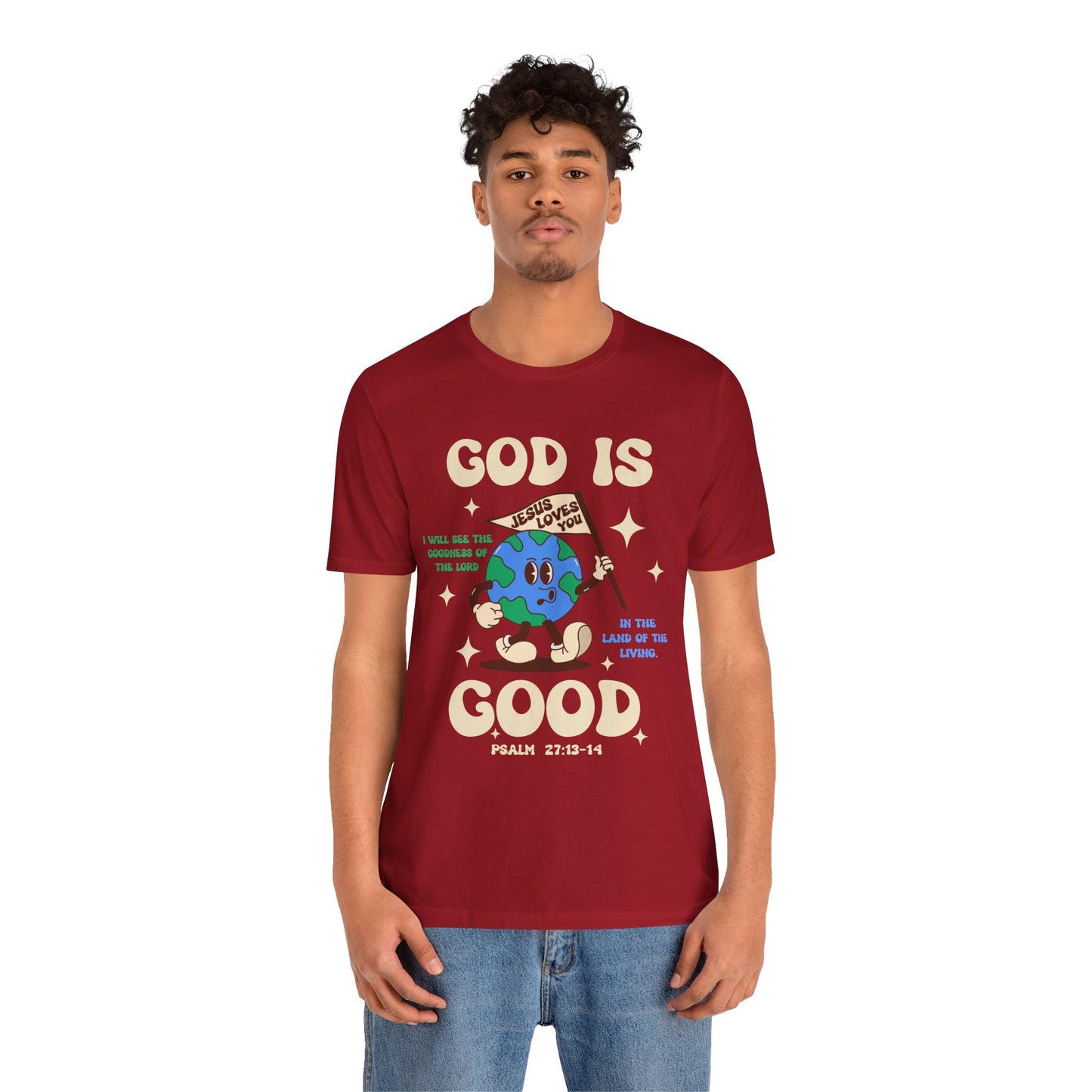 God Is Good Jesus Loves You Shirt – Bold Christian Faith Earth Gospel Message Tee