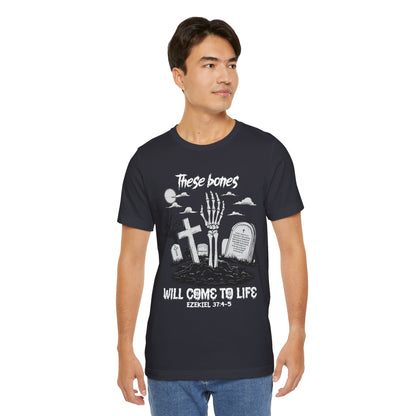These Bones Will Come to Life Shirt – Christian Skeleton Halloween Tee