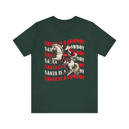 Santa Is a Cowboy Shirt – Western Christmas Tee, Texas Horseback Santa Claus