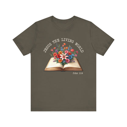 Jesus the Living Word Shirt – Christian Flower Bible Verse Book Lover Tee