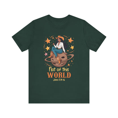 Not of This World Shirt – Cosmic Cowgirl Christian Melanin Texas Tee