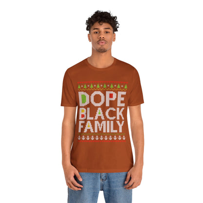 Dope Black Family Ugly Christmas Sweater – Afrocentric Holiday Shirt, Funny Matching Christmas Tee for Proud Black Families