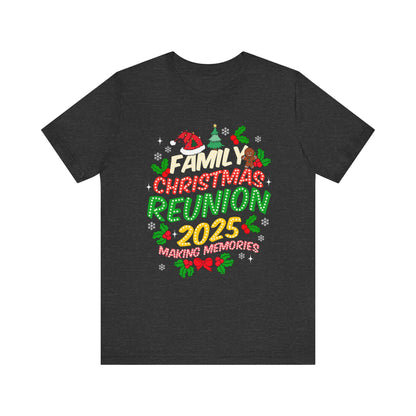 Family Christmas Reunion 2025 Shirt – Matching Holiday Memories Group Tee