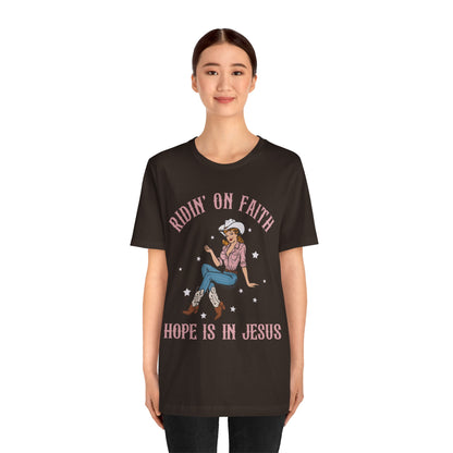 Ridin’ On Faith Shirt – Christian Cowgirl Rodeo Western Jesus Tee