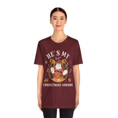 He’s My Christmas Cowboy Shirt – Western Santa Couples Matching Holiday Tee
