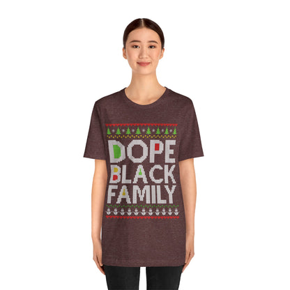 Dope Black Family Ugly Christmas Sweater – Afrocentric Holiday Shirt, Funny Matching Christmas Tee for Proud Black Families