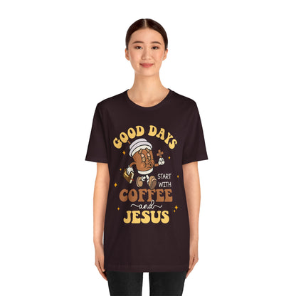 Good Days Start with Coffee & Jesus Shirt – Christian Groovy Prayer Tee