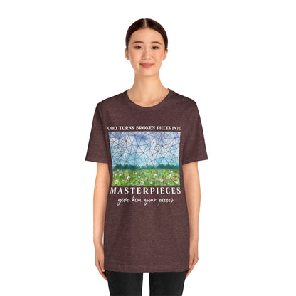 God Turns Broken Pieces Into Masterpieces Shirt – Christian Encouragement Tee